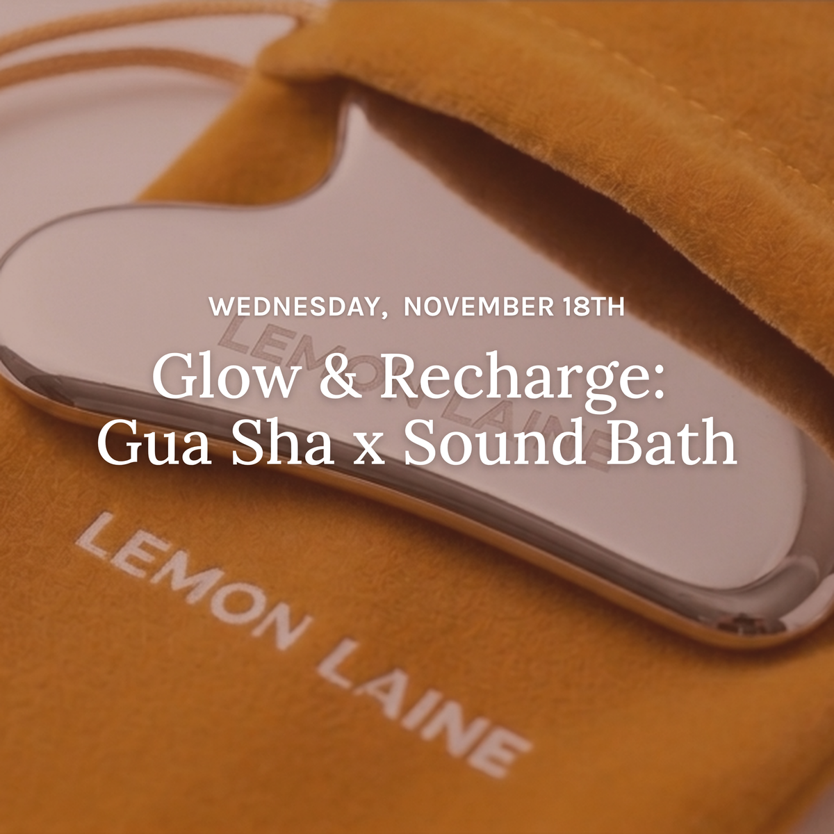 Glow & Recharge: Gua Sha x Sound Bath 11/18